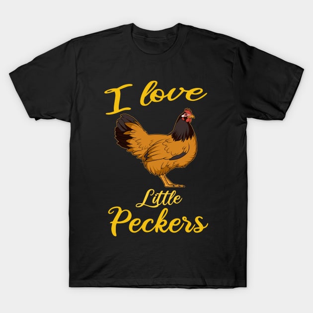 Funny Little Peckers Hen Chicken Gift Chicken Product T-Shirt by Linco